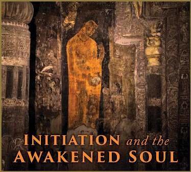 Initiation and the Awakened Soul - Seattle
