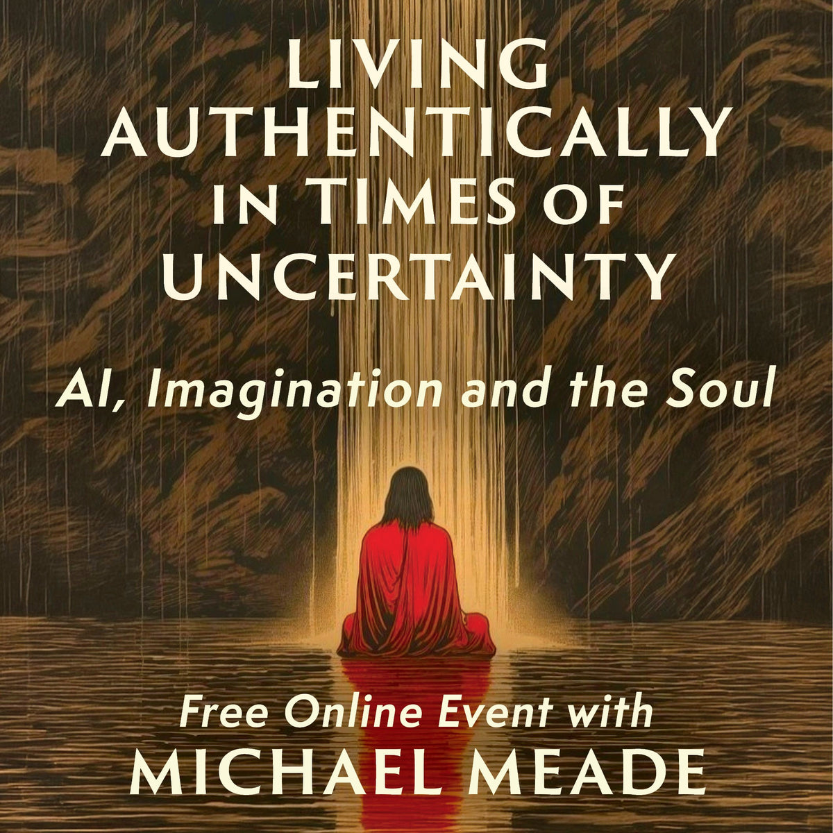 Living Authentically in Times of Uncertainty