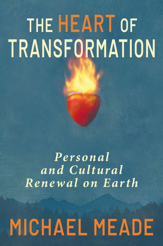 The Heart of Transformation